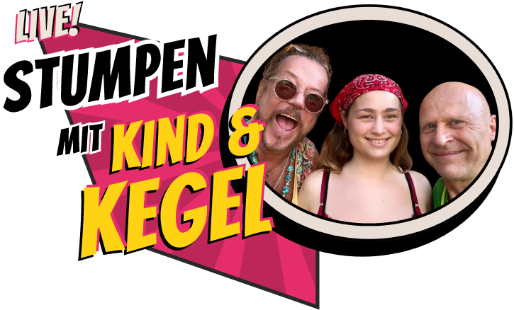 Stumpen mit Kind und Kegel LIVE!
